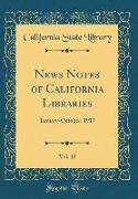 News Notes of California Libraries, Vol. 12: January-October, 1917 (Classic Reprint)