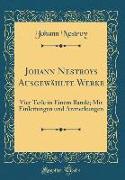Johann Nestroys Ausgewählte Werke