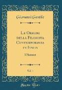 Le Origini Della Filosofia Contemporanea in Italia, Vol. 1: I Platonici (Classic Reprint)