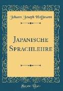 Japanische Sprachlehre (Classic Reprint)