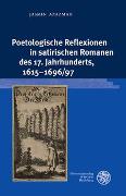 Poetologische Reflexionen in satirischen Romanen des 17. Jahrhunderts, 1615–1696/97