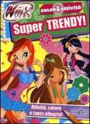 Super trendy! Winx club. Color & attività