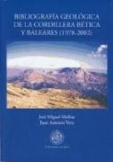 Bibliografía geológica de la Cordillera Bética y Baleares (1978-2002)