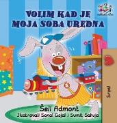 I Love to Keep My Room Clean (Serbian Book for Kids)