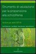 Strumento di valutazione per la propensione alla schizofrenia