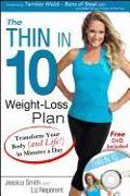 Thin in 10 Weight-Loss Plan: Transform Your Body (and Life!) in Minutes a Day [With DVD]