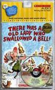 There Was an Old Lady Who Swallowed a Bell! [With CD]