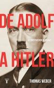 De Adolf a Hitler : la construcción de un nazi
