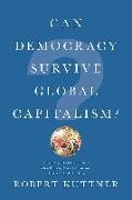 Can Democracy Survive Global Capitalism?