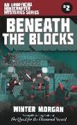 Beneath the Blocks