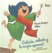 Calazán, calazón y la magia apareció