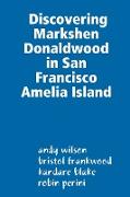 Discovering Markshen Donaldwood in San Francisco Amelia Island