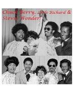 Chuck Berry, Little Richard & Stevie Wonder!