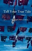 Tell Your True Tale