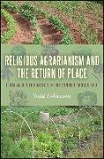 Religious Agrarianism and the Return of Place