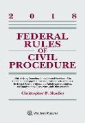 Federal Rules of Civil Procedure: 2018 Statutory Supplement