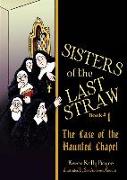 Sisters of the Last Straw, Book 1