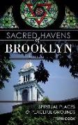 Sacred Havens of Brooklyn: Spiritual Places and Peaceful Grounds