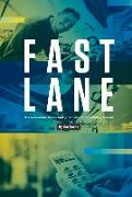 Fast Lane: How to Accelerate Service Loyalty and Unlock Its Profit-Making Potential Volume 1
