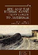 Epic and the Russian Novel from Gogol to Pasternak