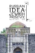 Russian Idea--Jewish Presence