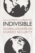 Indivisible: Global Leaders on Shared Security