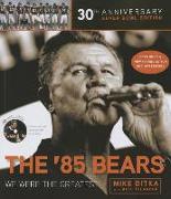 The '85 Bears: We Were the Greatest [With CD (Audio)]