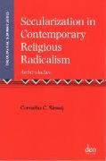 Secularization in Contemporary Religious Radicalism: An Introduction