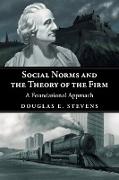 Social Norms and the Theory of the Firm