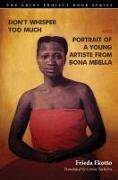 Don't Whisper Too Much and Portrait of a Young Artiste from Bona Mbella