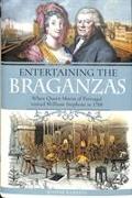 Entertaining the Braganzas: When Queen Maria of Portugal Visited William Stephens in 1788