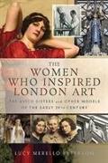 The Women Who Inspired London Art: The Avico Sisters and Other Models of the Early 20th Century
