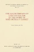 The Major Themes of Existentialism in the Work of José Ortega y Gasset