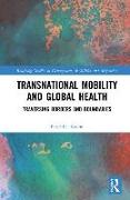 Transnational Mobility and Global Health