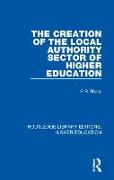 The Creation of the Local Authority Sector of Higher Education