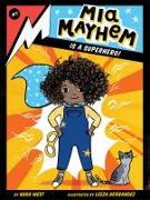 MIA Mayhem Is a Superhero!