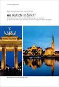 Wie deutsch ist Zürich? / Neujahrsblatt zum Bächtelistag 2018