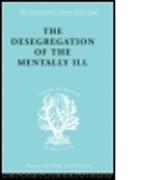 The Desegregation of the Mentally Ill