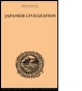 Japanese Civilization, Its Significance and Realization