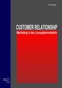 Customer Relationship Marketing in der Luxusgüterindustrie