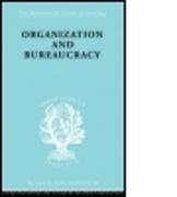 Organization and Bureaucracy
