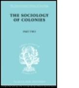 The Sociology of Colonies [Part 2]
