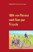 1884 von Florenz nach Rom per Tricycle