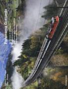 Panorama Gottardo. La ferrovia di montagna-Die Gebirgsbahn-Le chemin de fer de montagne-The mountain railway