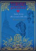 Torino preziosa. Guida storica alle curiosità della città