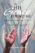 His Grace Found Me