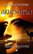 La maledizione di Akhenaton