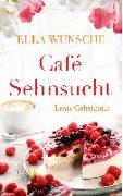 Café Sehnsucht: Lenis Geheimnis
