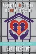 Keeping Kids in the Home and out of the System