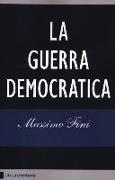 La guerra democratica